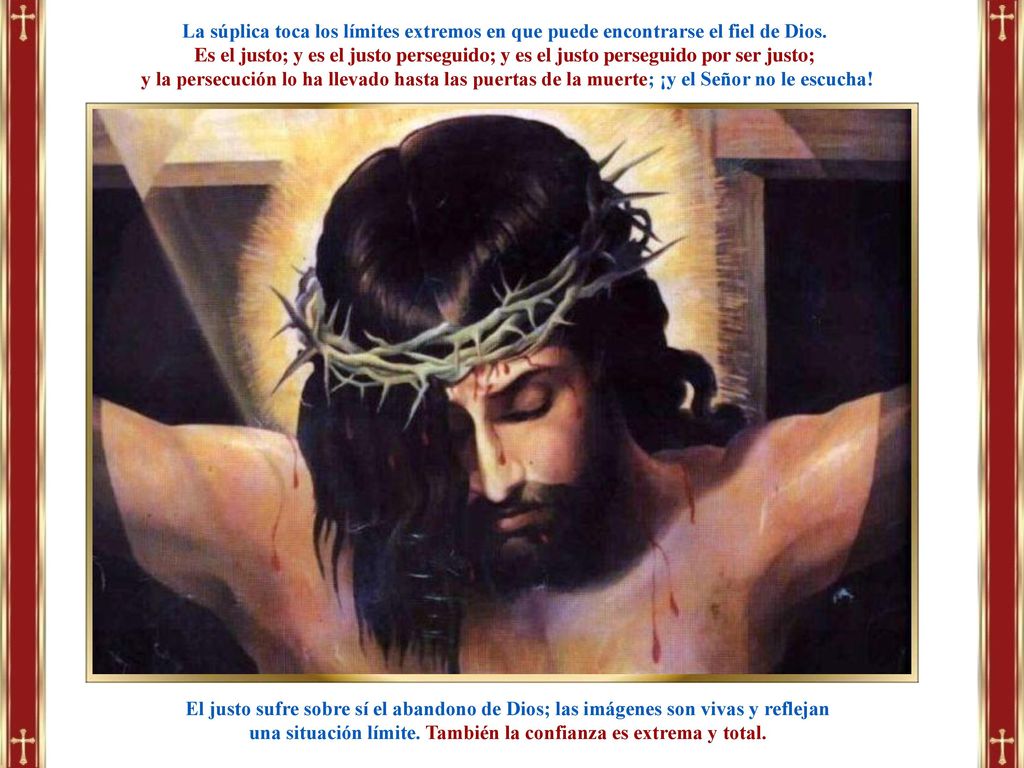 una situación límite. También la confianza es extrema y total.