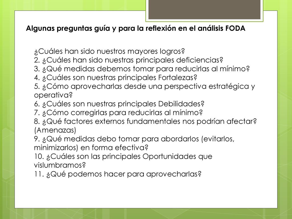Algunas preguntas guía y para la reflexión en el análisis FODA
