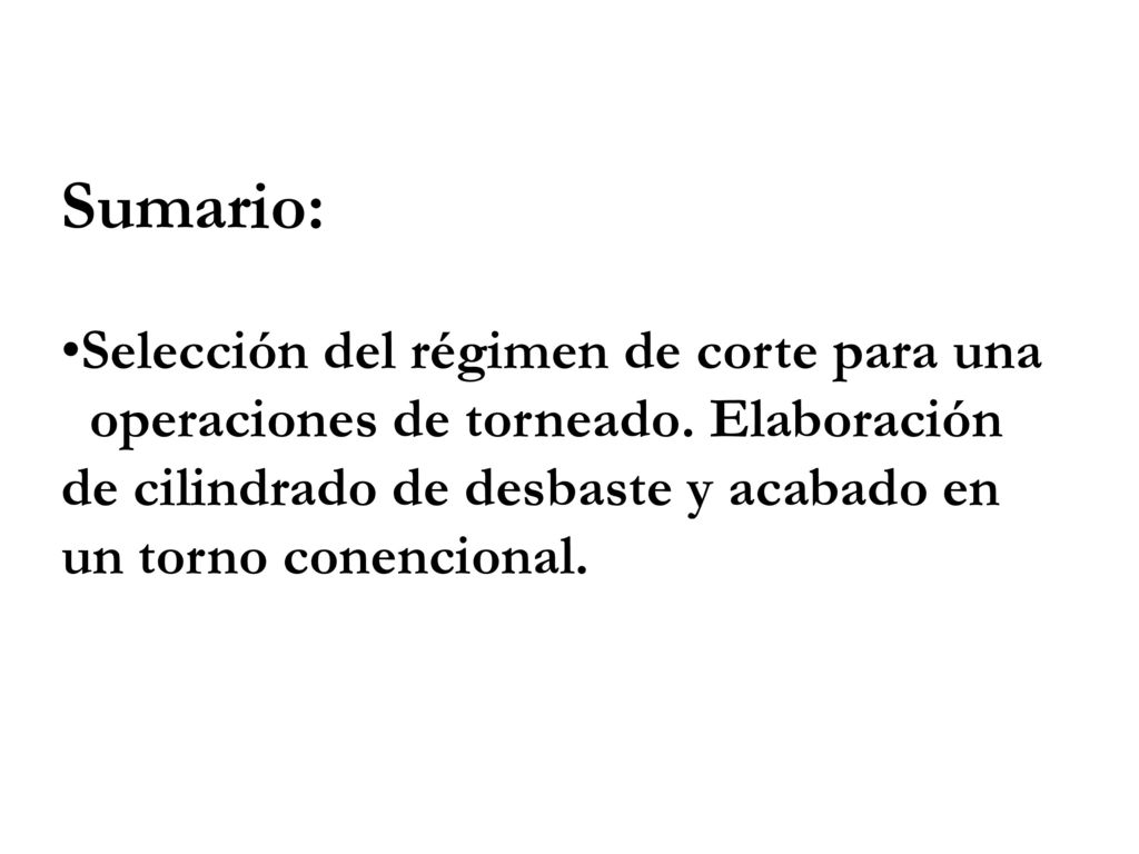 Sumario: Selección del régimen de corte para una
