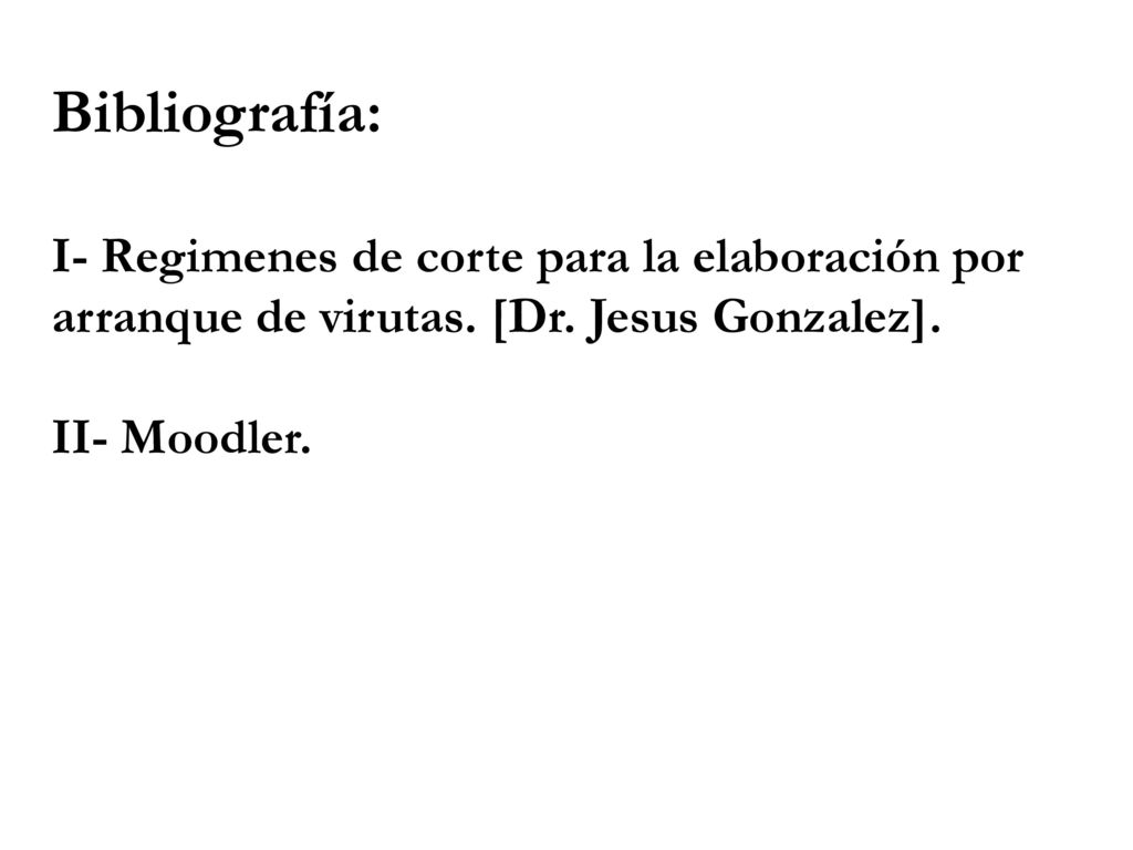 Bibliografía: I- Regimenes de corte para la elaboración por arranque de virutas. [Dr. Jesus Gonzalez].