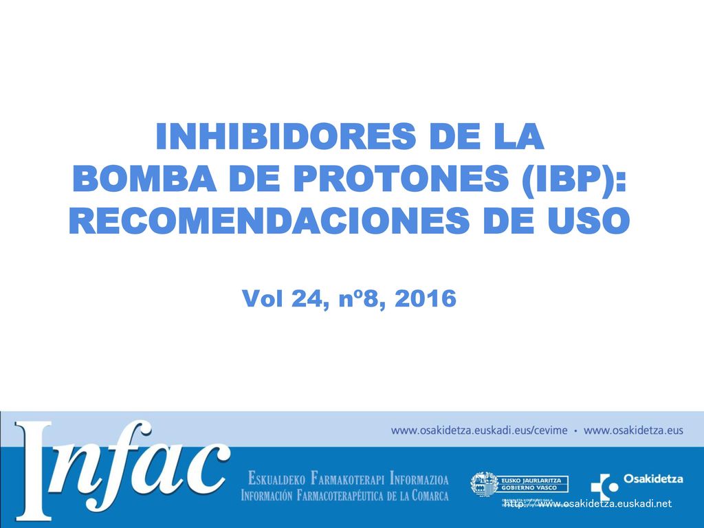 INHIBIDORES DE LA BOMBA DE PROTONES (IBP): RECOMENDACIONES DE USO Vol 24, nº8, 2016