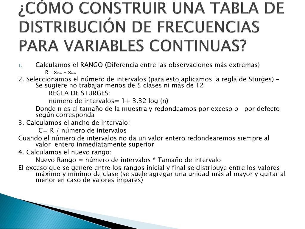 ¿CÓMO CONSTRUIR UNA TABLA DE DISTRIBUCIÓN DE FRECUENCIAS PARA VARIABLES CONTINUAS