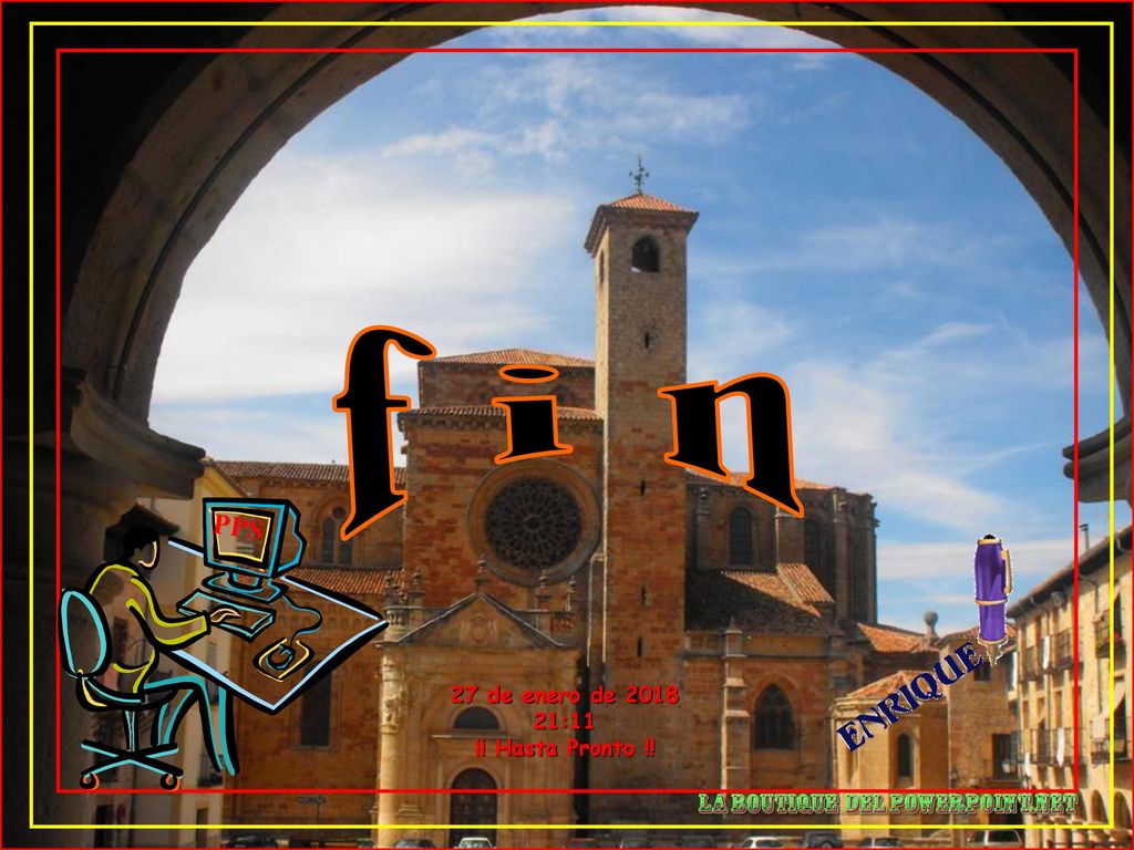 f i n PPS 27 de enero de :11 ¡¡ Hasta Pronto !!