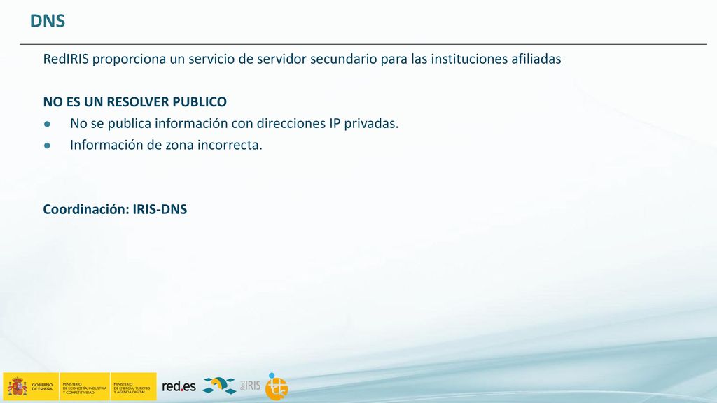 DNS RedIRIS proporciona un servicio de servidor secundario para las instituciones afiliadas. NO ES UN RESOLVER PUBLICO.