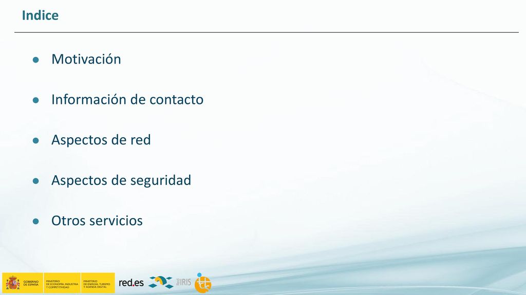Información de contacto Aspectos de red Aspectos de seguridad