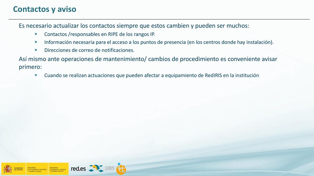 Contactos y aviso Es necesario actualizar los contactos siempre que estos cambien y pueden ser muchos: