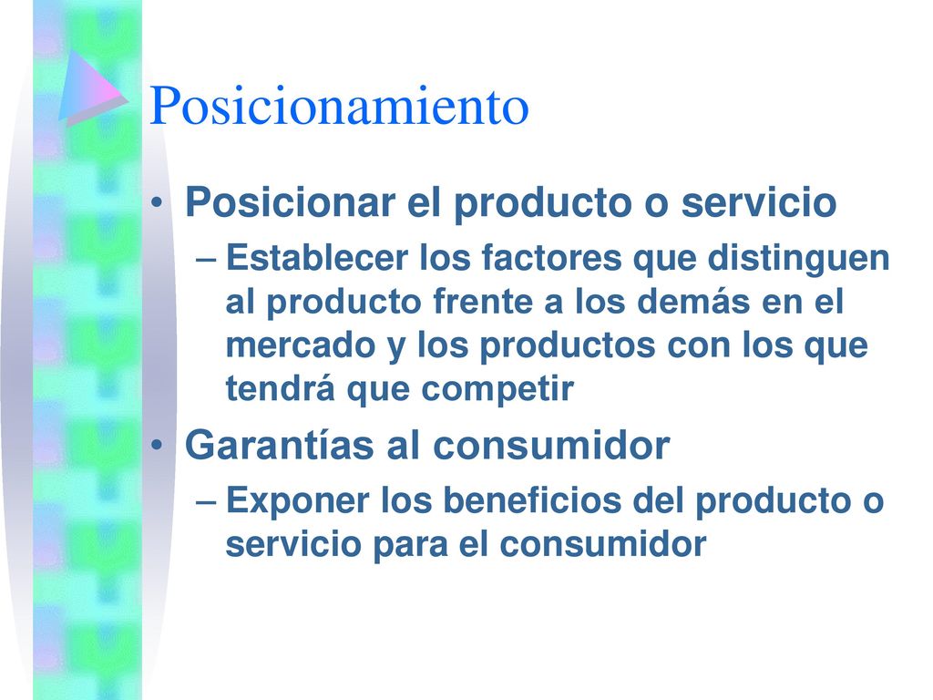 Posicionamiento Posicionar el producto o servicio