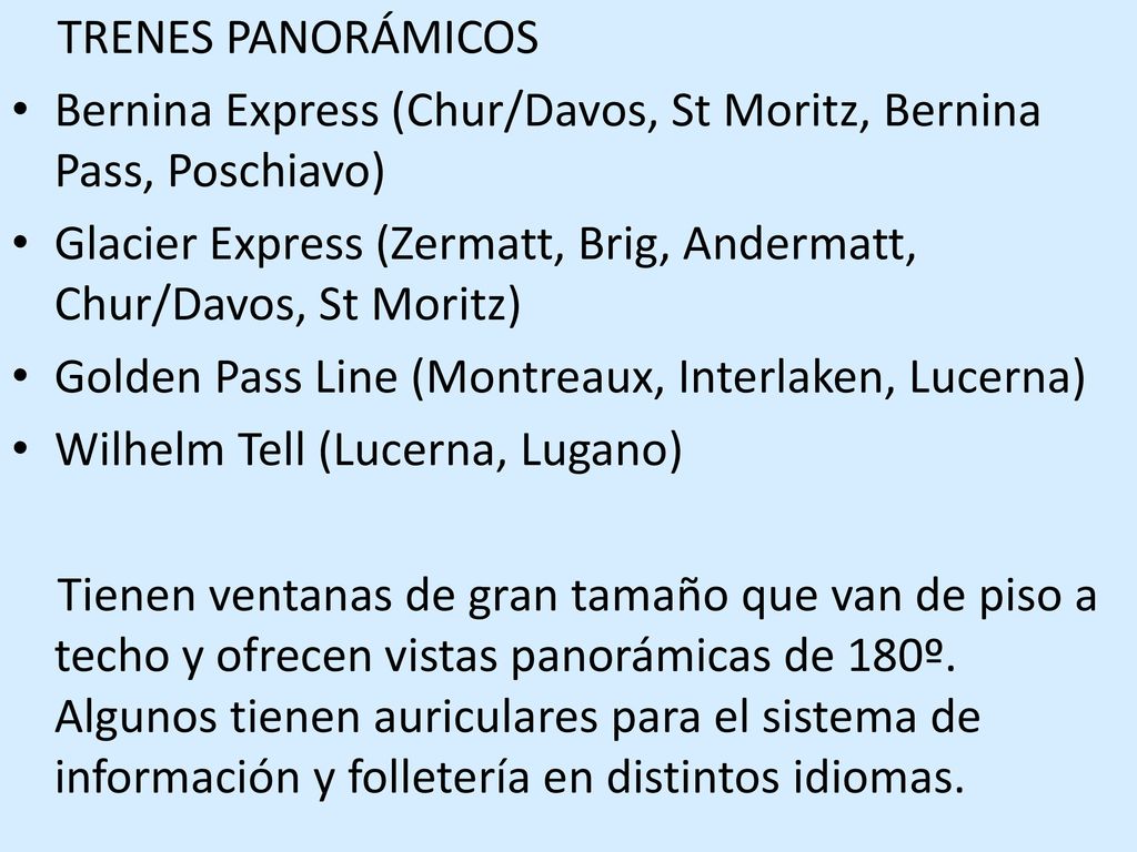 TRENES PANORÁMICOS Bernina Express (Chur/Davos, St Moritz, Bernina Pass, Poschiavo)