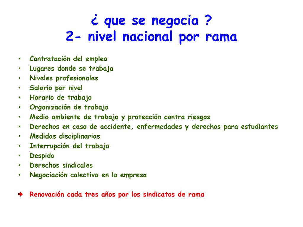 ¿ que se negocia 2- nivel nacional por rama