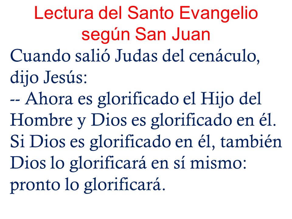Lectura del Santo Evangelio según San Juan