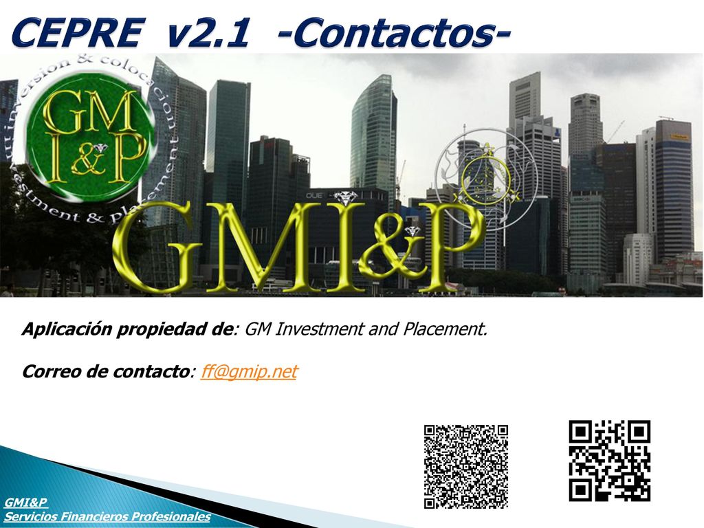 CEPRE v2.1 -Contactos- Aplicación propiedad de: GM Investment and Placement. Correo de contacto: