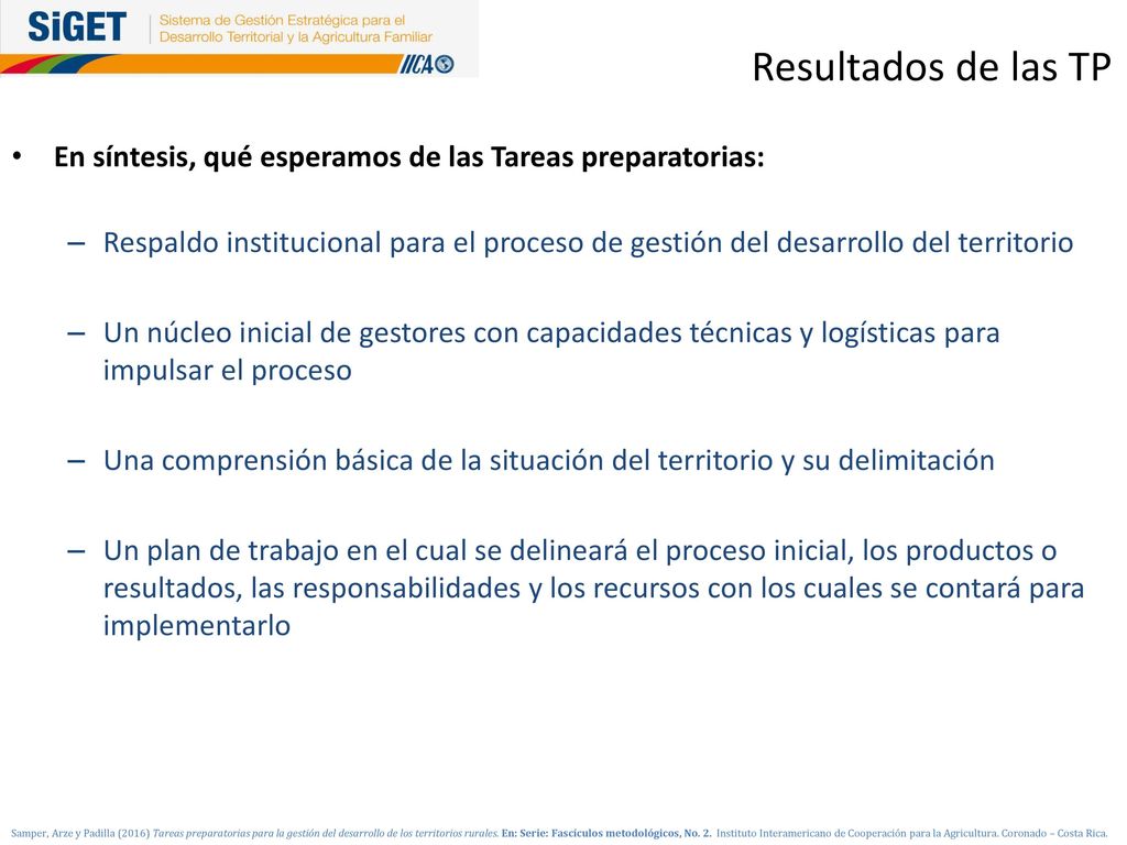 Resultados de las TP En síntesis, qué esperamos de las Tareas preparatorias: