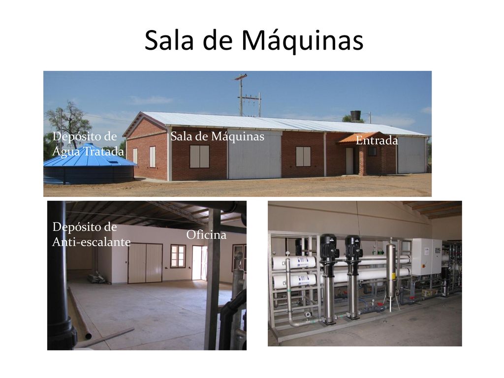 Sala de Máquinas Depósito de Agua Tratada Sala de Máquinas Entrada