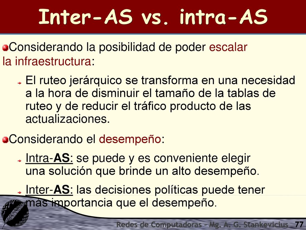 Inter-AS vs. intra-AS Considerando la posibilidad de poder escalar la infraestructura: