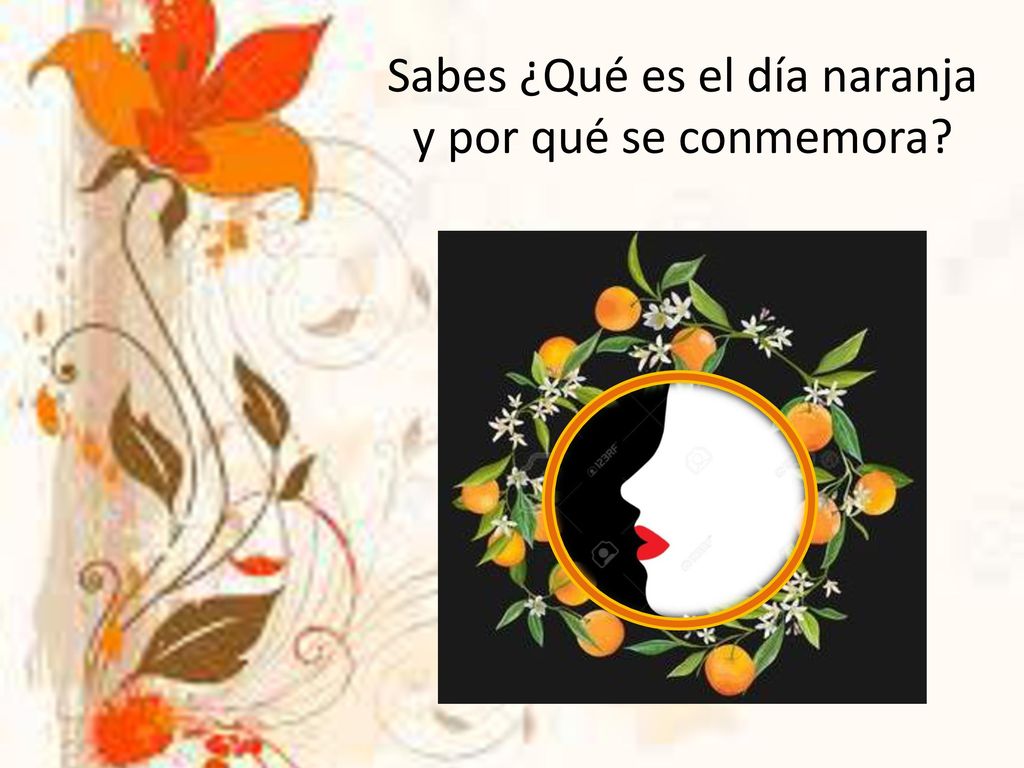 Sabes ¿Qué es el día naranja y por qué se conmemora