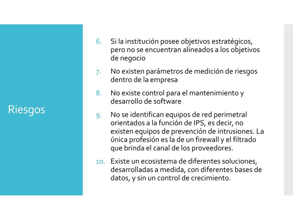 Si la institución posee objetivos estratégicos, pero no se encuentran alineados a los objetivos de negocio