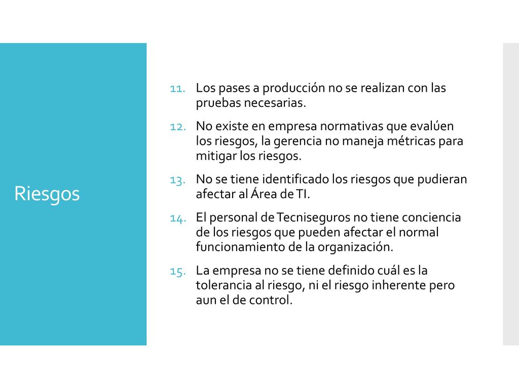 Si la institución posee objetivos estratégicos, pero no se encuentran alineados a los objetivos de negocio