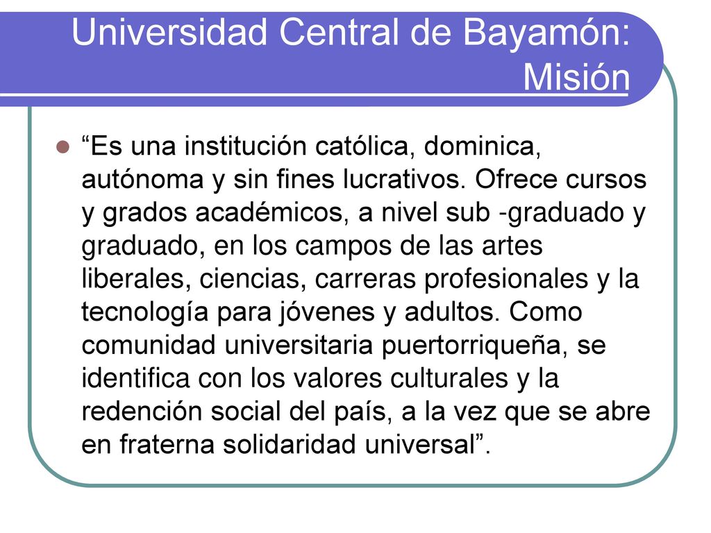 Universidad Central de Bayamón: Misión
