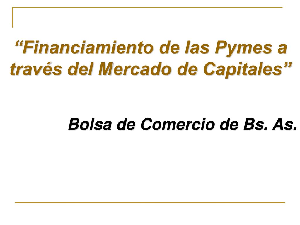 Financiamiento de las Pymes a través del Mercado de Capitales