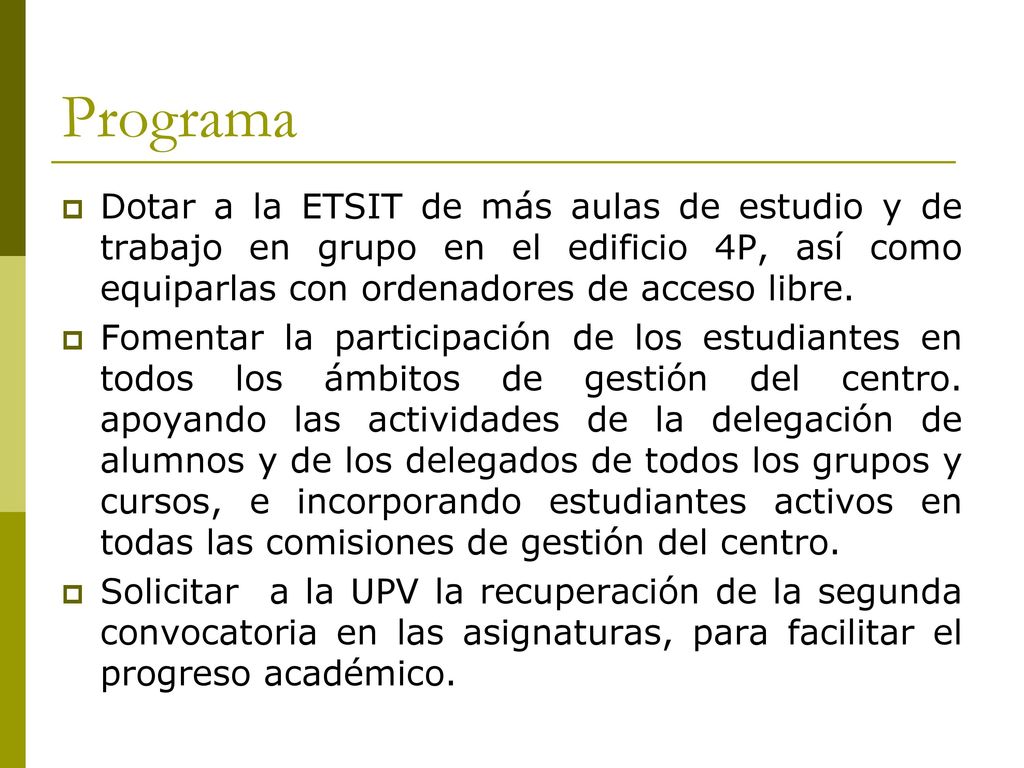 Programa Dotar a la ETSIT de más aulas de estudio y de trabajo en grupo en el edificio 4P, así como equiparlas con ordenadores de acceso libre.