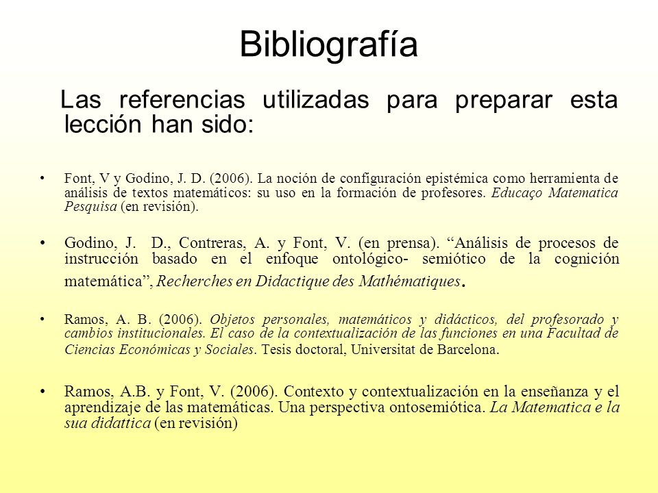 Bibliografía Las referencias utilizadas para preparar esta lección han sido: