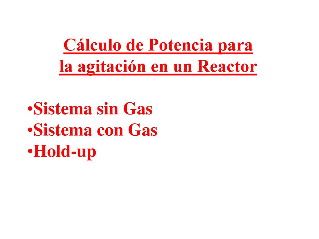 Cálculo de Potencia para la agitación en un Reactor