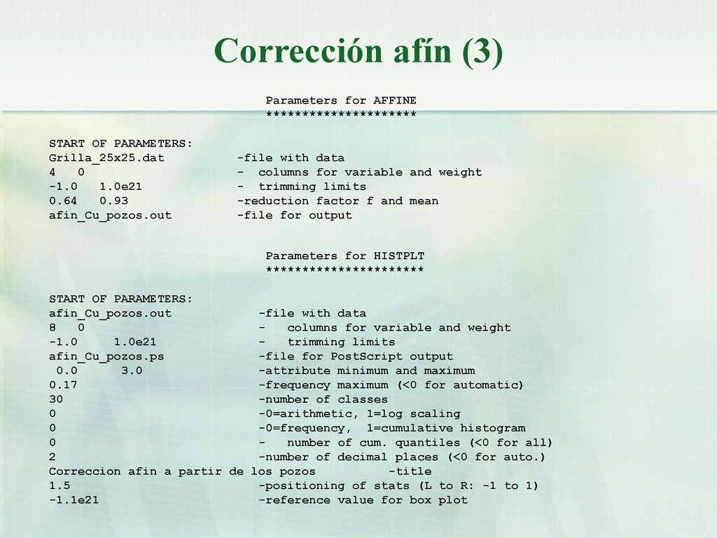 Corrección afín (3) Parameters for AFFINE *********************