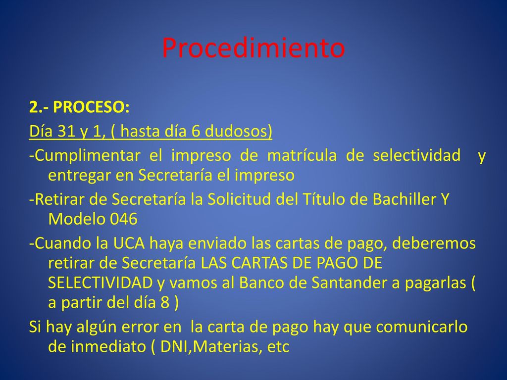 Procedimiento 2.- PROCESO: Día 31 y 1, ( hasta día 6 dudosos)