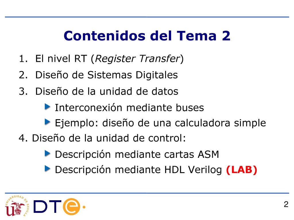 Contenidos del Tema 2 22 El nivel RT (Register Transfer)