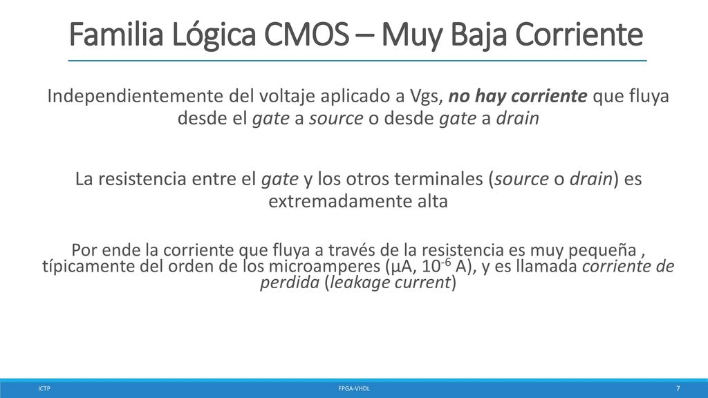 Familia Lógica CMOS – Muy Baja Corriente