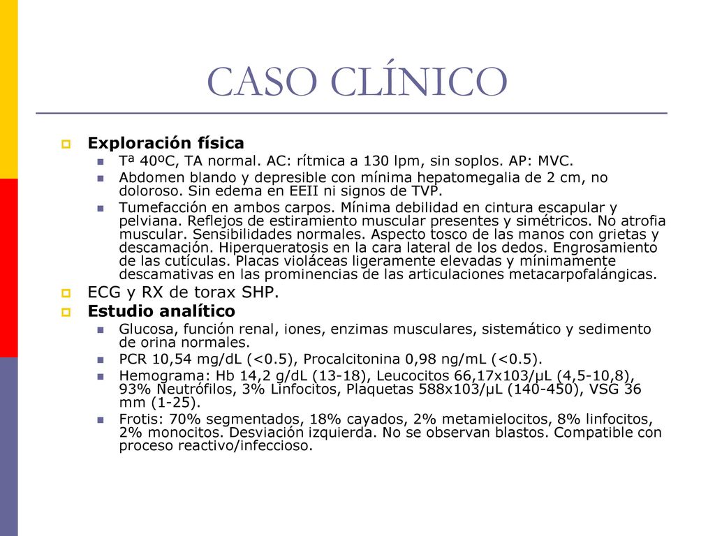 CASO CLÍNICO Exploración física ECG y RX de torax SHP.