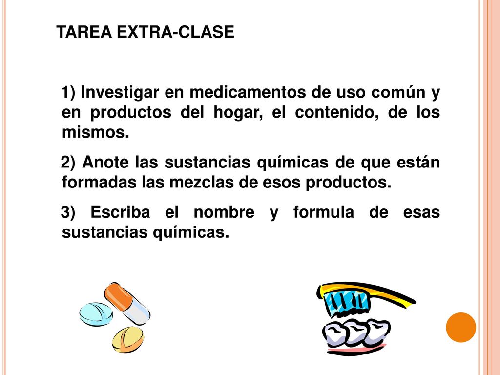 TAREA EXTRA-CLASE 1) Investigar en medicamentos de uso común y en productos del hogar, el contenido, de los mismos.