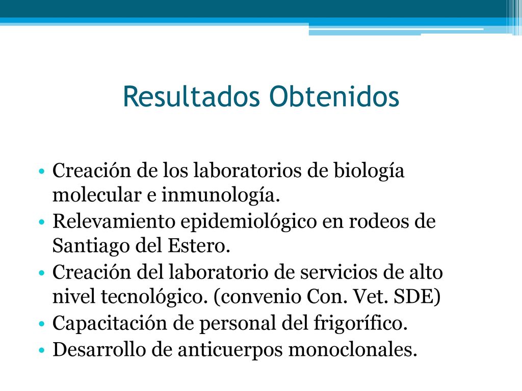 Resultados Obtenidos Creación de los laboratorios de biología molecular e inmunología.