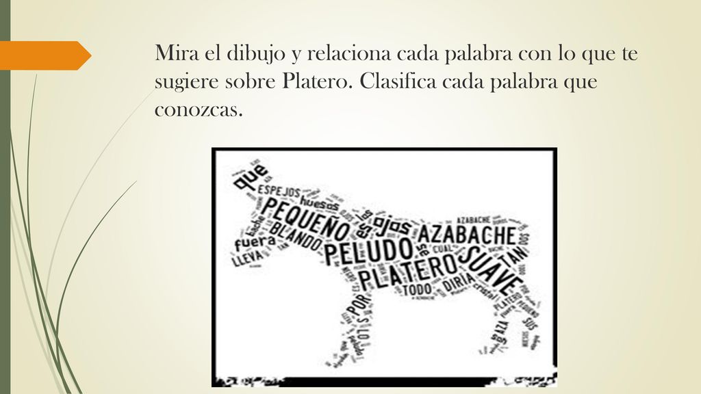 Mira el dibujo y relaciona cada palabra con lo que te sugiere sobre Platero.