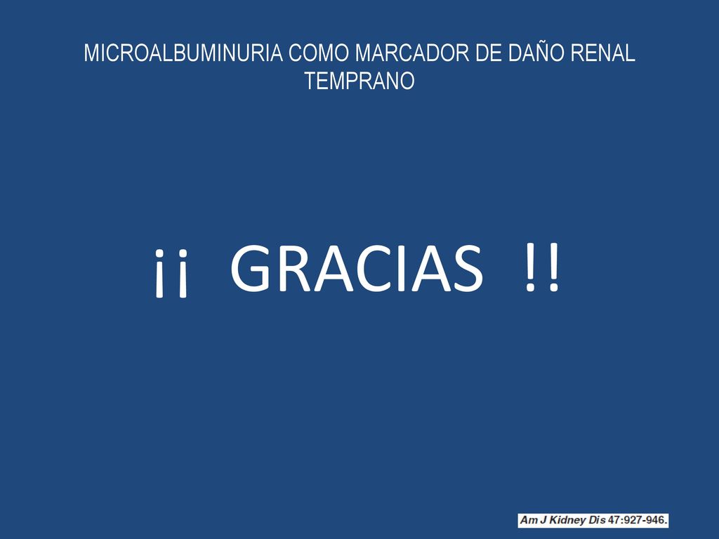MICROALBUMINURIA COMO MARCADOR DE DAÑO RENAL TEMPRANO