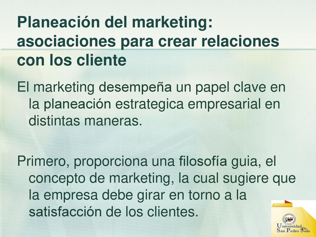 Planeación del marketing: asociaciones para crear relaciones con los cliente