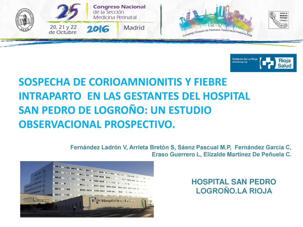 SOSPECHA DE CORIOAMNIONITIS Y FIEBRE INTRAPARTO EN LAS GESTANTES DEL HOSPITAL SAN PEDRO DE LOGROÑO: UN ESTUDIO OBSERVACIONAL PROSPECTIVO.