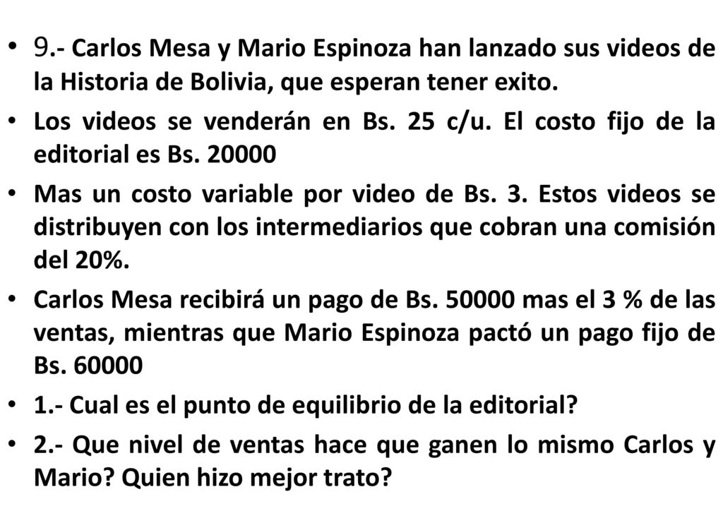 9.- Carlos Mesa y Mario Espinoza han lanzado sus videos de la Historia de Bolivia, que esperan tener exito.