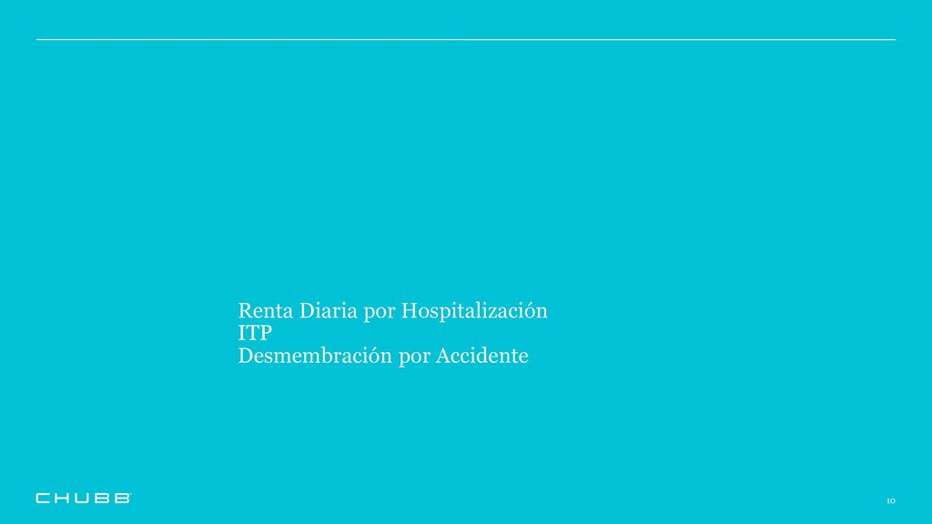 Renta Diaria por Hospitalización ITP Desmembración por Accidente