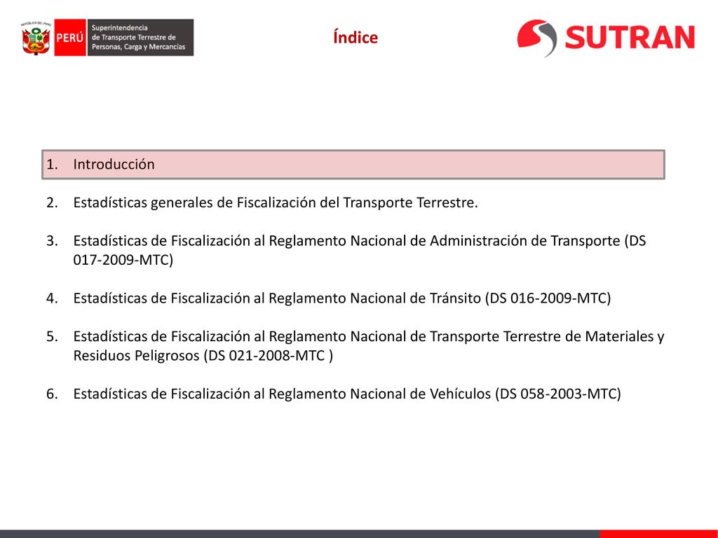 Índice Introducción. Estadísticas generales de Fiscalización del Transporte Terrestre.