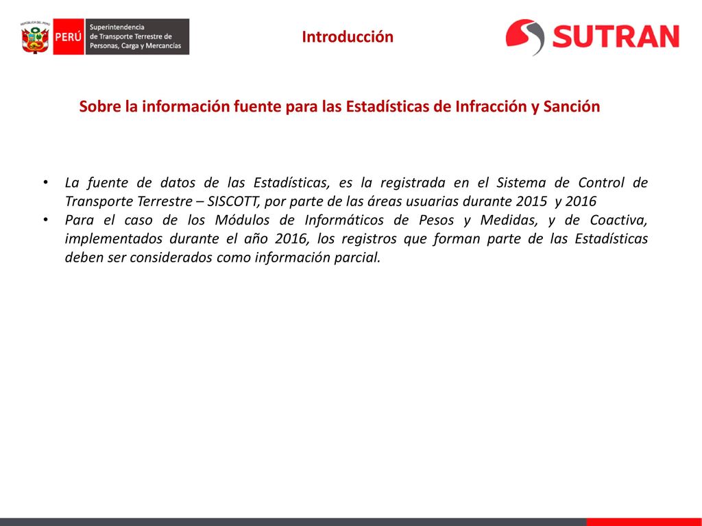 Introducción Sobre la información fuente para las Estadísticas de Infracción y Sanción.