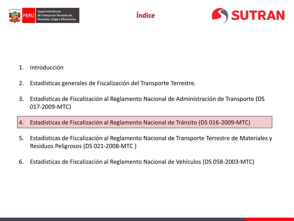 Índice Introducción. Estadísticas generales de Fiscalización del Transporte Terrestre.