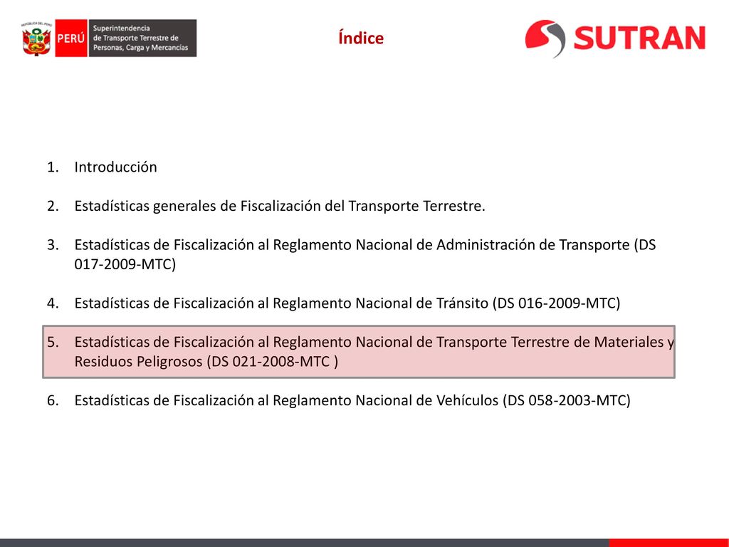 Índice Introducción. Estadísticas generales de Fiscalización del Transporte Terrestre.
