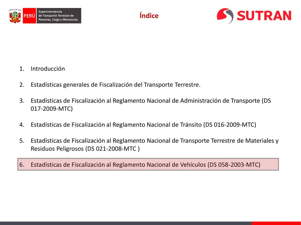 Índice Introducción. Estadísticas generales de Fiscalización del Transporte Terrestre.