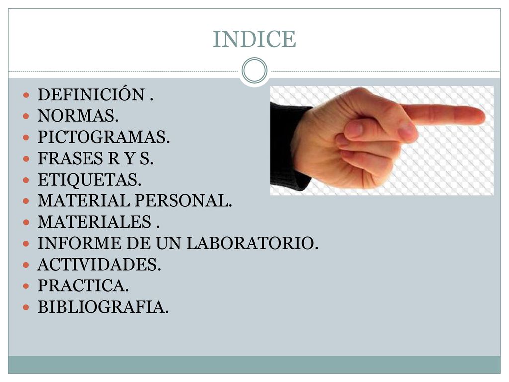 INDICE DEFINICIÓN . NORMAS. PICTOGRAMAS. FRASES R Y S. ETIQUETAS.