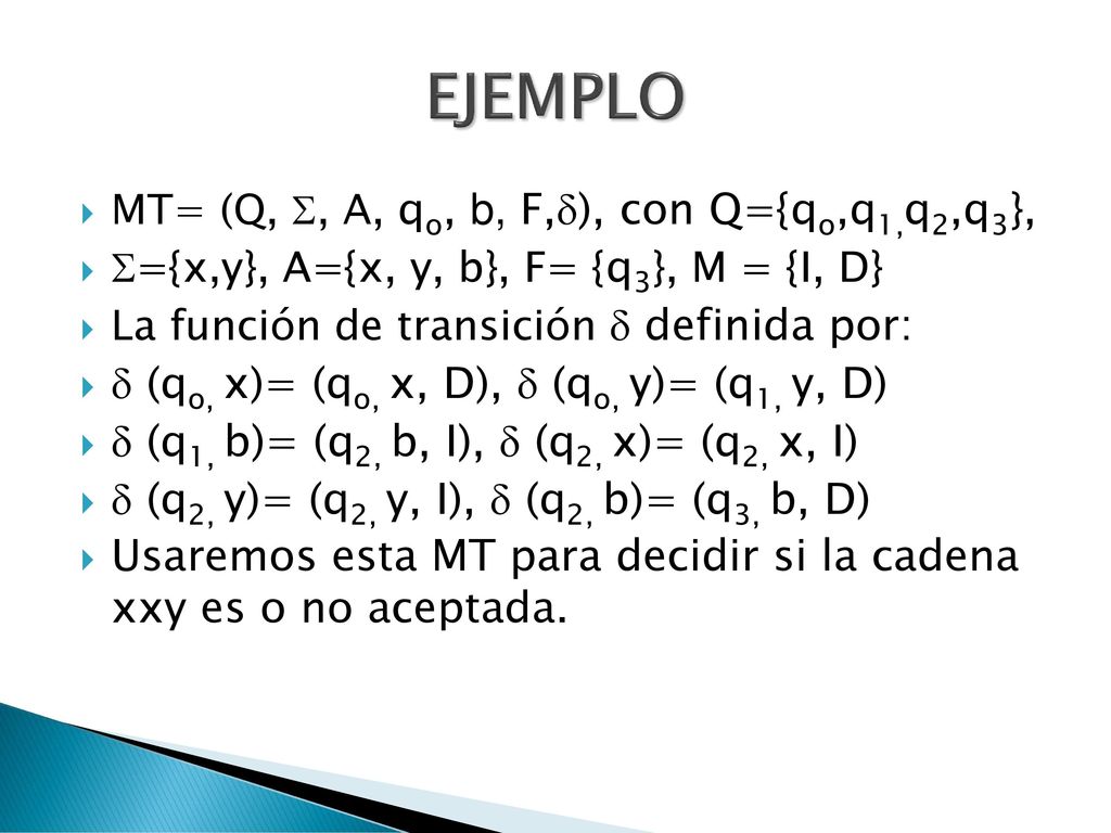 EJEMPLO  (qo, x)= (qo, x, D),  (qo, y)= (q1, y, D)