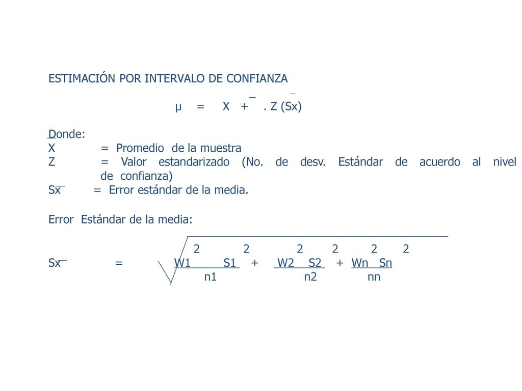 ESTIMACIÓN POR INTERVALO DE CONFIANZA _ μ = X + . Z (Sx)