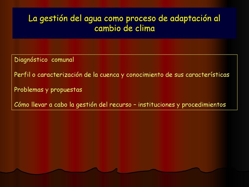 La gestión del agua como proceso de adaptación al cambio de clima