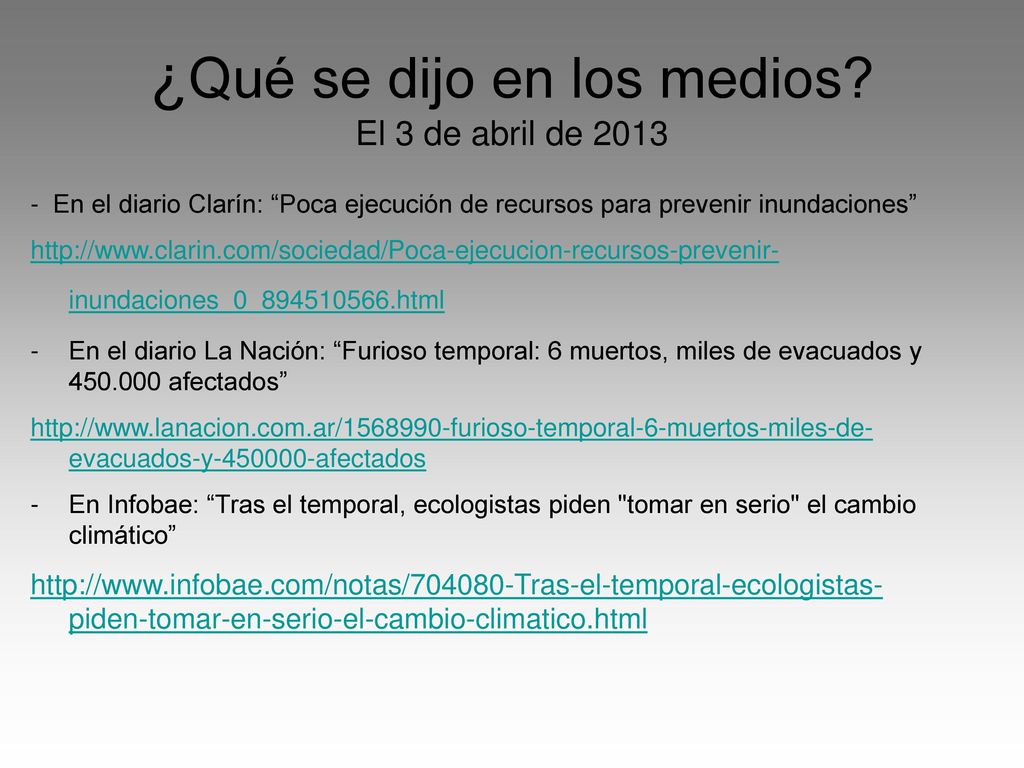¿Qué se dijo en los medios El 3 de abril de 2013