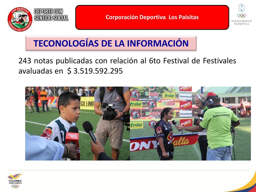 Corporación Deportiva Los Paisitas TECONOLOGÍAS DE LA INFORMACIÓN